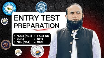 Entry Test Preparation | MCQS | NUST NET | FAST | UET ECAT | GIKI | Solved Past Papers