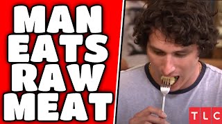 Meet The Man Who Doesn't Believe It's Dangerous To Eat Raw Meat | TLC Freaky Eaters [ REACTION ]