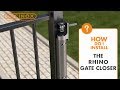 Rhino Hydraulic Gate Closer - Locinox Installation Video
