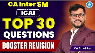 CA Inter SM | ICAI Top 30 Questions Booster Revision by CA Amol Jain | Vsmart Academy