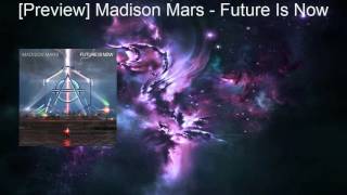 [Preview] Madison Mars – Future Is Now