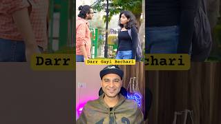 Darr Gayi Bechaari #shorts #views #viralvideo #trending #theweirdtechy