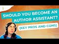 Should you become an author assistant key questions tips and guidance