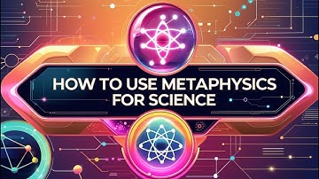 How To Use Metaphysics For Science