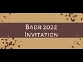Badr 2022 Convention Invite Badr 2022 Convention Invite