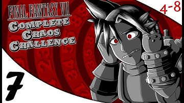FFVII - Complete Chaos Challenge (Part 7) [4-8Live]