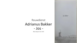 Rouwdienst Adrianus Bakker, woensdag 22 mei 2024. Voorganger prop. W. Meerkerk.