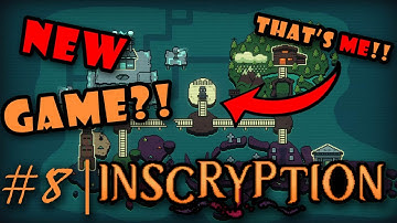 A WHOLE NEW GAME! | Inscryption Part 8