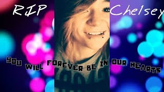 You'll be in my Heart   RIP Chelsey Gauthier [We'll Miss You]