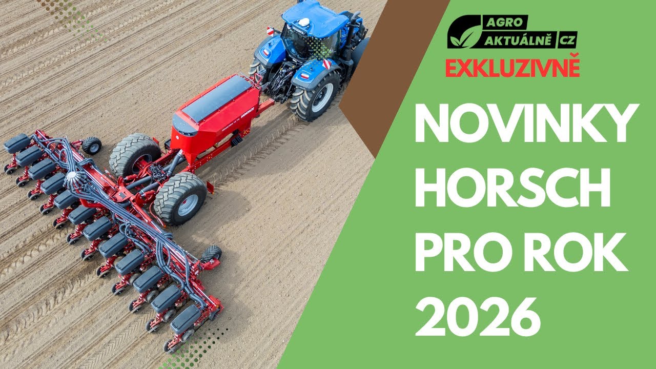 HORSCH novinky pro rok 2026 - nové secí stroje, kypřiče a postřikovače
