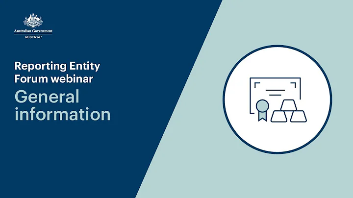 AUSTRAC Reporting Entity Forum webinar: General