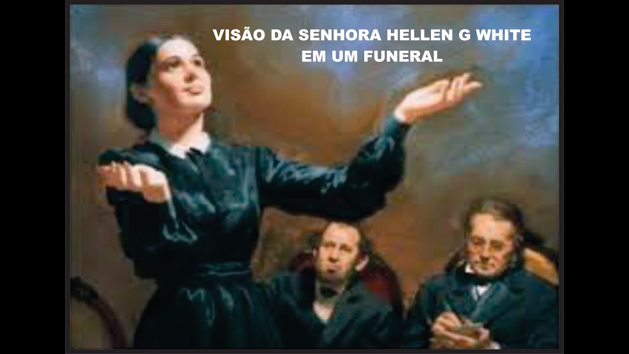 Visão Centenário de Ellen G White em um Funeral - YouTube