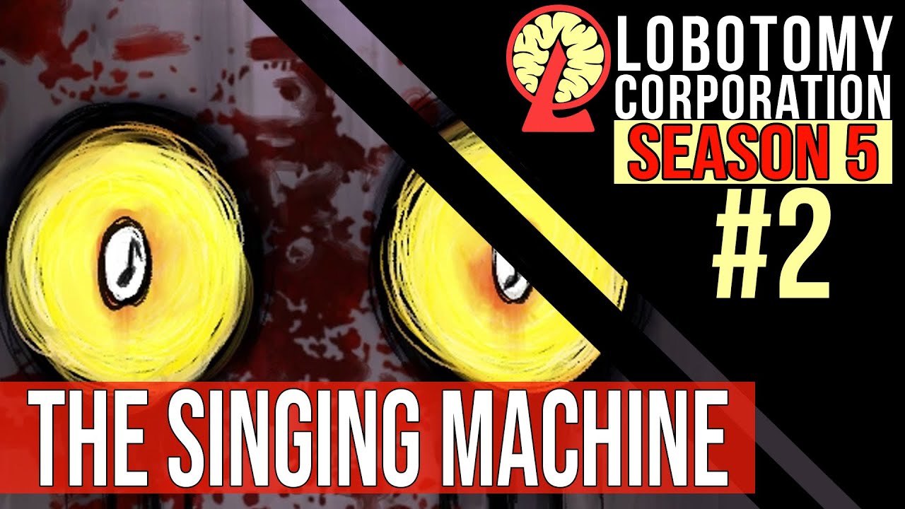 download lobotomy corporation singing machine for free