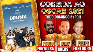 Druk de Thomas Vinterberg | Corrida ao Oscar 2021 |Paulo Fontoura e Felipe Fontoura