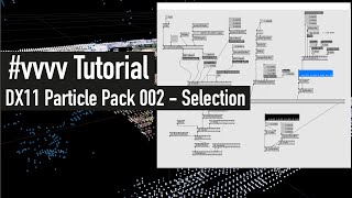 vvvv beta Tutorial | DX11 Particle Pack vol2 - Selection