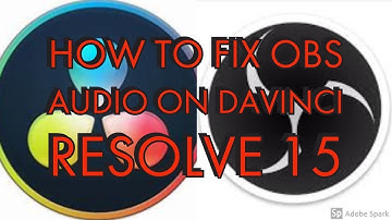 How to fix obs aduio in DaVinci Resolve 15