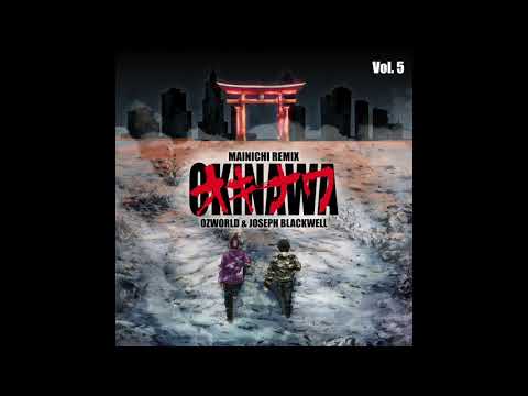 MAINICHI 毎日 (OKINAWA Remix) [feat. OZWORLD & JOSEPH BLACKWELL] (OFFICIAL AUDIO)