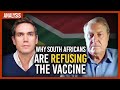 Why South Africans are refusing the vaccine