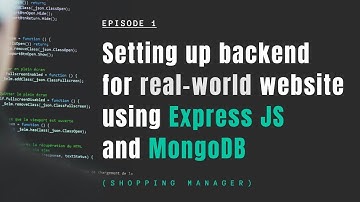 Episode 1: Setting up Backend | Real World website | Shopping Manager | Express, MongoDB