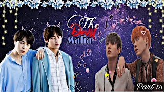 The Devil Mafia😈||Part 18||New Twist...
