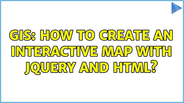 GIS: How to create an interactive map with jQuery and HTML? (8 Solutions!!)