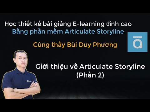 Video Giới thiệu về Articulate Storyline phần 2 - youtube