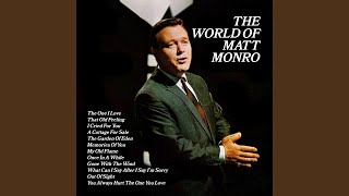 Watch Matt Monro What Can I Say After I Say Im Sorry video