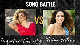 Jacqueline Fernandez VS Disha Patani | SONG BATTLE 💥