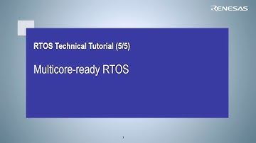 RTOS Tutorial (5/5) : RTOS for Multi-core systems