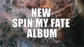 Video thumbnail of "Spin My Fate - Tides Teaser I"
