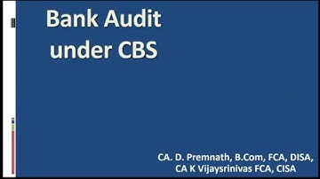 Audit under CBS by CA D Premnath