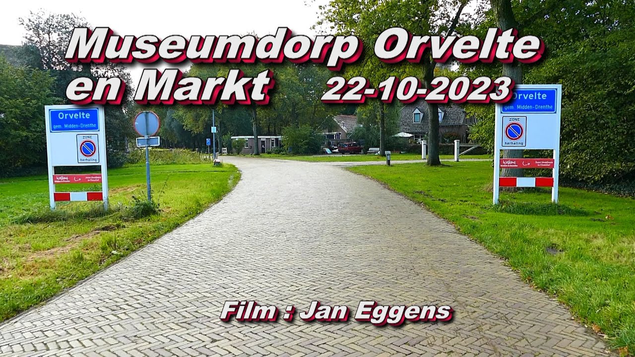 Museumdorp Orvelte en markt 22 10 2023