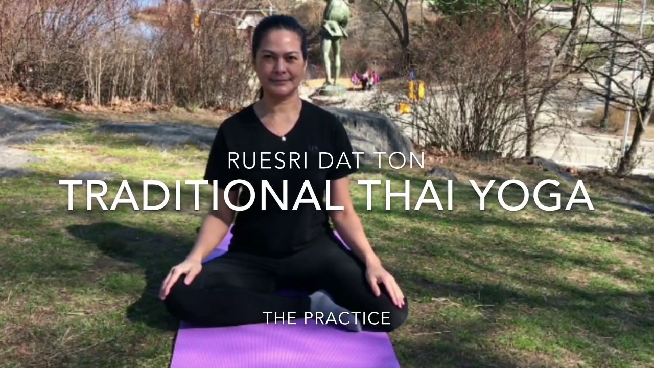 Thai yoga - founded by Buddha's physician.