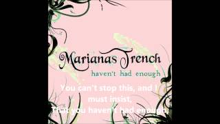 Marianas Trench - Haven't Had Enough - (Lyrics On Screen)