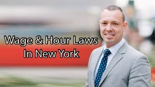 Wage & Hour Laws In New York - MoshesLaw