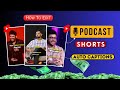 How To Make PODCAST Shorts Like A PRO || Step By Step Guide In 2024