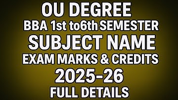 OU Degree BBA 1st to 6th Sem (2025-26)|All Subjects Names, Exam Marks & Credits|CBCS Updated Syllabu