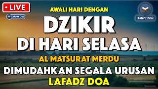 Dzikir Pagi Pembuka Rezeki Hari Selasa  Doa Pembuka Rezeki Dari Segala Penjuru  Zikir Pagi
