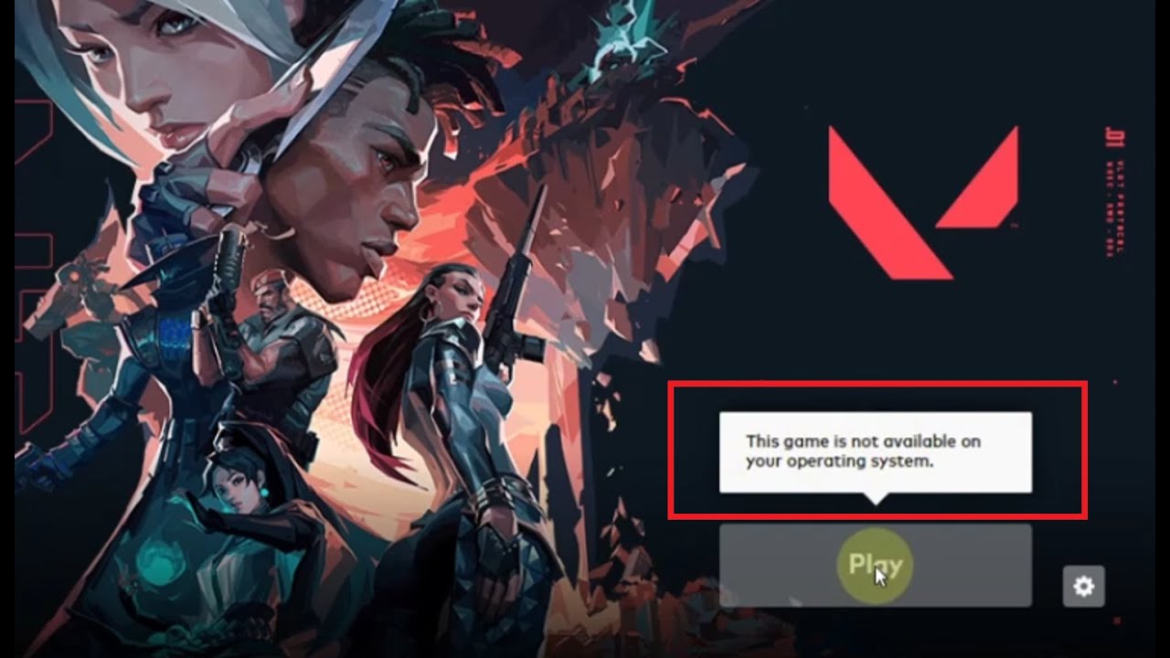 Fix Valorant This Game Is Not Available On Your Operating System Youtube