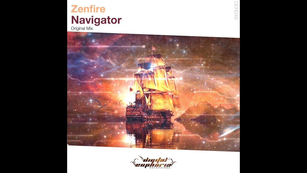 Zenfire - Navigator (Extended Mix) [Digital Euphoria Recordings]