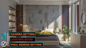 3Ds Max - Vray | Interior Camera Settings | Lighting Setup | Render Settings