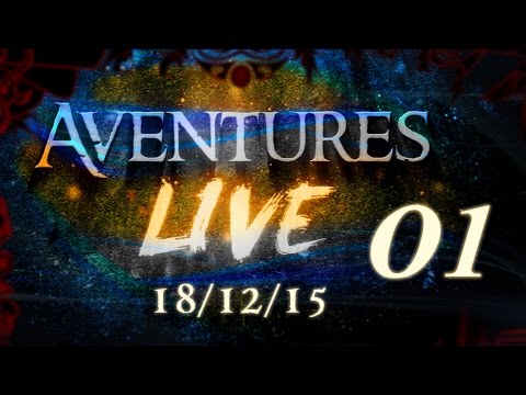 Aventures part en LIVE ! – (18/12/2015) – Partie 01