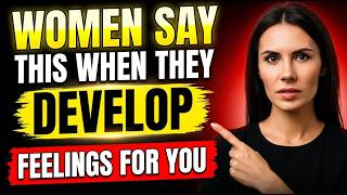 If a Woman Is Developing Feelings for You, She'll Say These 7 Things (Psychology Explains)