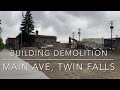 Building demolition on Main Ave, Twin Falls