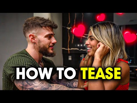 How To Tease