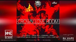 Crown Love Riddim Mix (Full Album) ft. Tarrus Riley, Chris Martin, Konshens, Vybz Kartel, Jahmiel