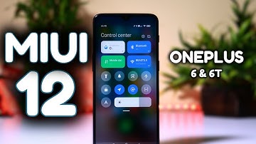 MIUI 12 First look on Oneplus 6 And Oneplus 6T Android 10