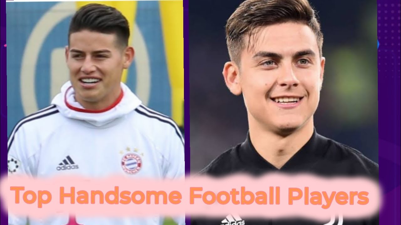 Top 10 Most Handsome Football Players . YouTube