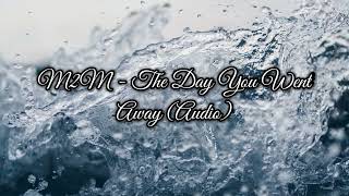 Download Lagu M2M - The Day You Went Away (Audio) (351) (V2.18.1) MP3