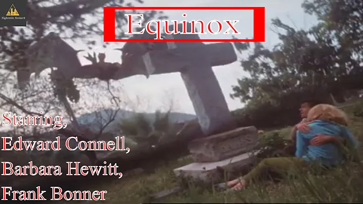 Equinox (1970) | Edward Connell, Barbara Hewitt, F...